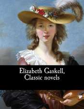 Elizabeth Gaskell, Classic Novels