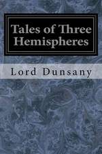 Tales of Three Hemispheres