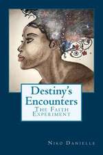 Destiny's Encounters