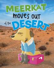 Meerkat Moves Out of the Desert