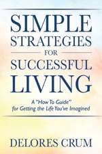 Simple Strategies for Successful Living