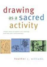 Drawing as a Sacred Activity