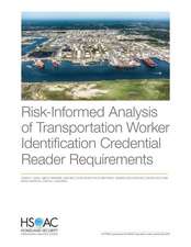 Risk-Informed Analysis of Transportation Worker Identification Credential Reader Requirements