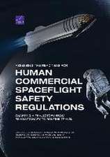 Assessing the Readiness for Human Commercial Spaceflight Safety Regulations