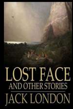 Lost Face and Other Stories