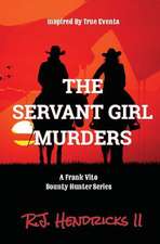 The Servant Girl Murders