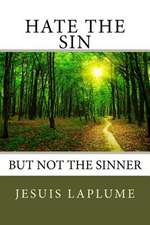 Hate the Sin