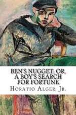 Ben's Nugget; Or, a Boy's Search for Fortune