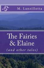 The Fairies & Elaine