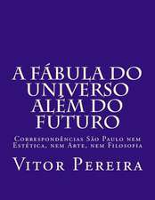 A Fabula Do Universo Alem Do Futuro