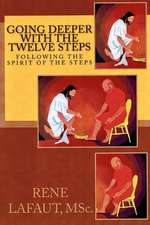 Going Deeper with the Twelve Steps