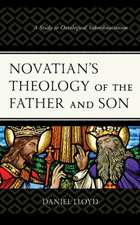 NOVATIANS THEOLOGY OF THE SONCB