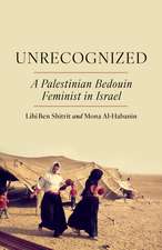 Unrecognized: A Palestinian Bedouin Feminist in Israel