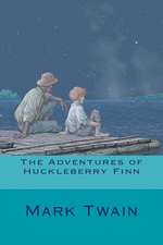 The Adventures of Huckleberry Finn