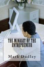 The Mindset of the Entrepreneur