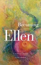 Becoming Ellen