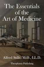 The Essentials of the Art of Medicine