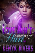 Love Ain't Supposed to Hurt