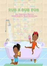 Rub a Dub Dub