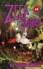 Zeck vs. Colonel Destroyer