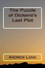 The Puzzle of Dickens's Last Plot