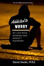 Addicted to Worry