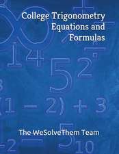 College Trigonometry Equations and Formulas