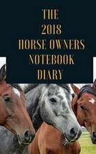 The 2018 Horse Owners Notebook Diary