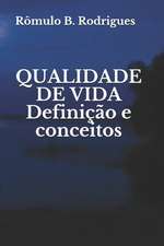 Qualidade de Vida: Defini