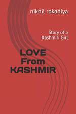 Love from Kashmir: Story of a Kashmiri Girl