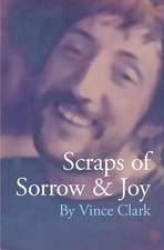 Scraps of Sorrow & Joy