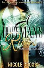 A Dopeman's Riches