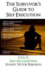 The Survivor's Guide to Self Execution