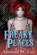 Freaky Places