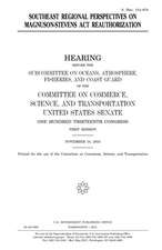 Southeast Regional Perspectives on Magnuson-Stevens ACT Reauthorization