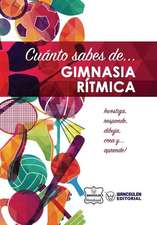 Cuanto Sabes de... Gimnasia Ritmica