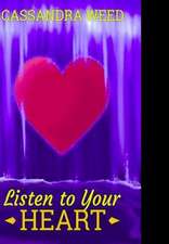 Listen to Your Heart