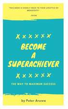 Become a Superachiever