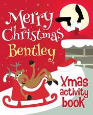 Merry Christmas Bentley - Xmas Activity Book