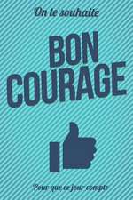 Bon Courage - Bleu - Livre D'Or