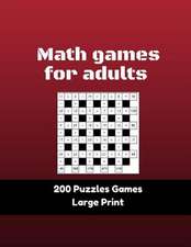 Math Games for Adults 200 Puzzles Games Large Print