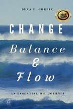 Change, Balance, & Flow