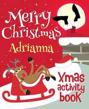 Merry Christmas Adrianna - Xmas Activity Book