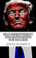 Self Improvement and Motivation for Success