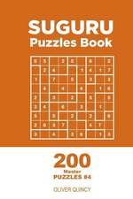 Suguru - 200 Master Puzzles 9x9 (Volume 4)