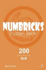 Numbricks - 200 Hard Puzzles 9x9 (Volume 3)