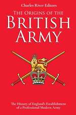 The Origins of the British Army