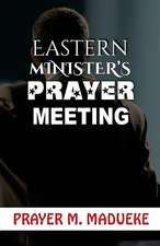 Eastern Ministers Prayer Meeting