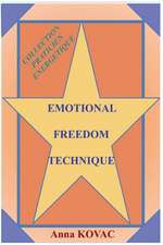 Emotional Freedom Technique