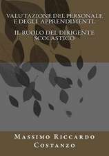 Valutazione del Personale E Degli Apprendimenti. Il Ruolo del Dirigente Scolastico